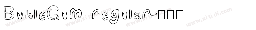 BubleGum regular字体转换